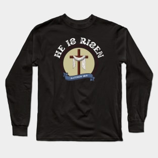 HE IS RISEN Long Sleeve T-Shirt